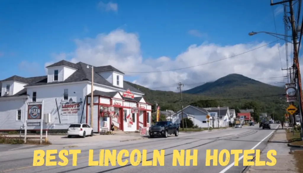 Lincoln NH Hotels