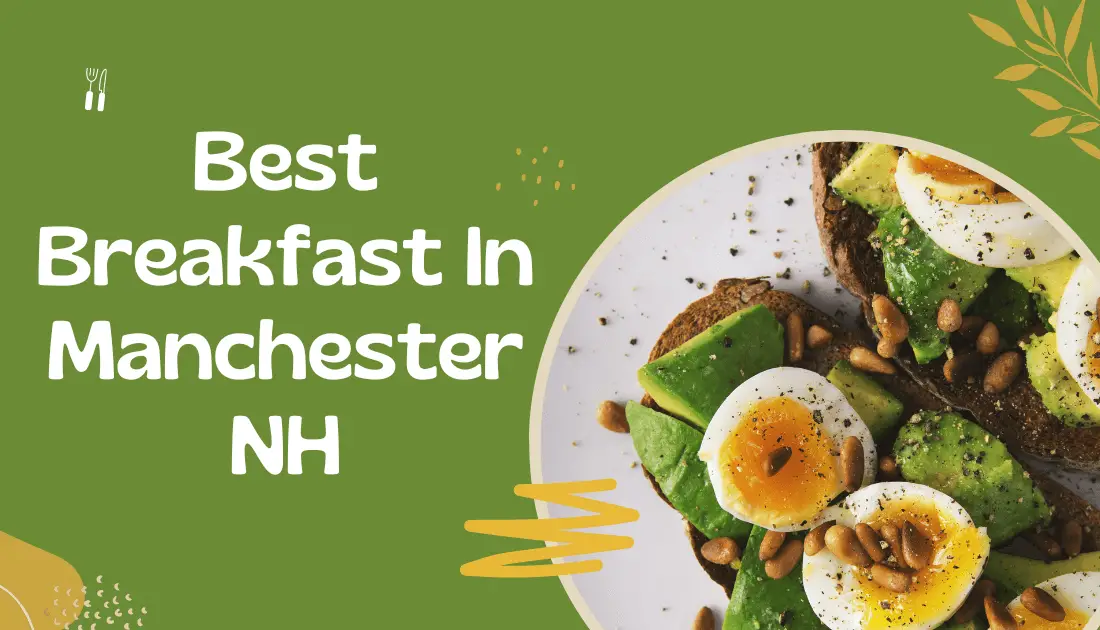 Best Breakfast in Manchester NH