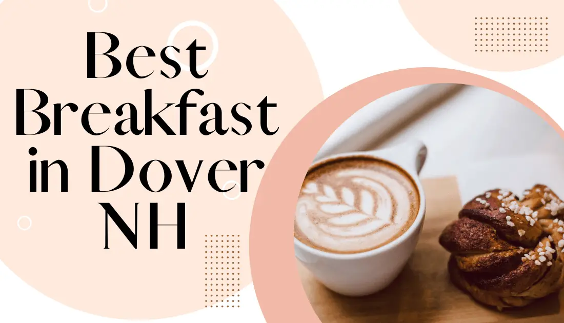 Best Breakfast in Dover NH
